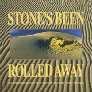 Stone's Been Rolled Away Album 