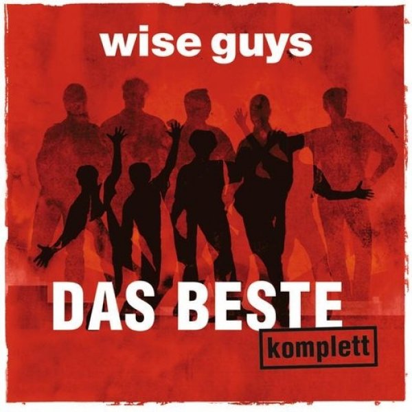 Album Wise Guys - Das Beste komplett 