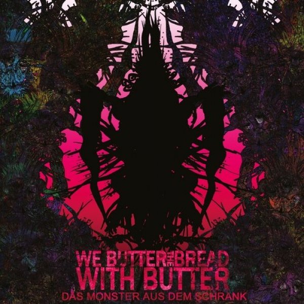 Album We Butter the Bread With Butter - Das Monster aus dem Schrank