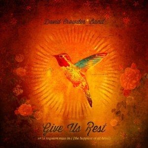 Album David Crowder Band - Give Us Rest