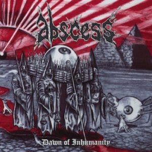 Album Dawn Of Inhumanity - Abscess