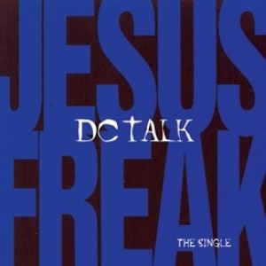 Album DC Talk - Jesus Freak