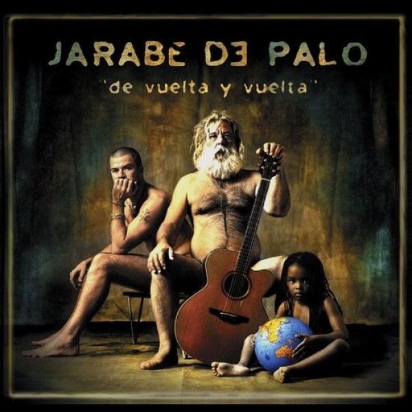 Album Jarabe de Palo - De Vuelta y Vuelta