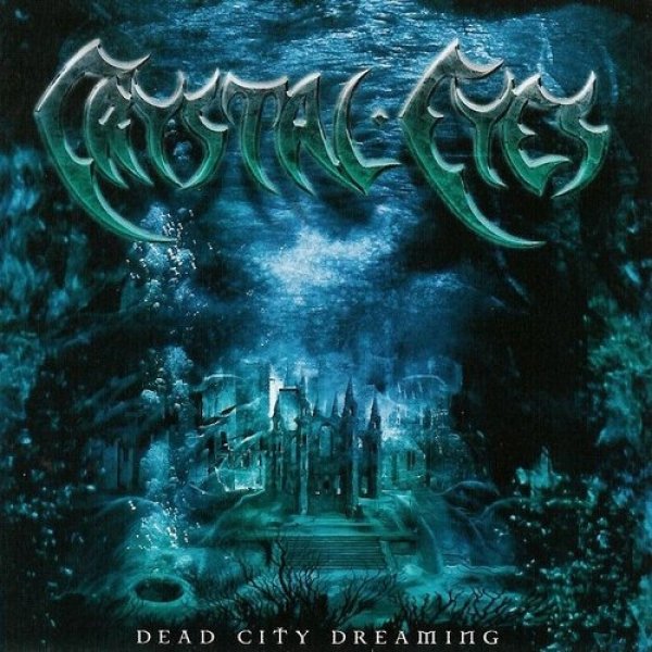 Album Crystal Eyes - Dead City Dreaming