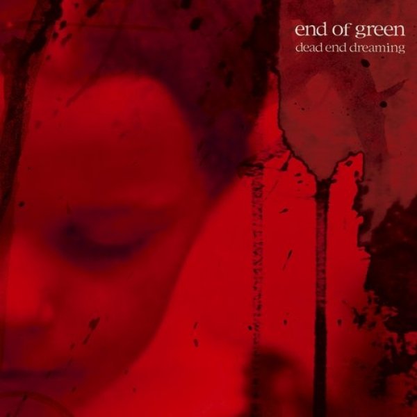 Album End of Green - Dead End Dreaming