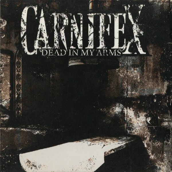 Album Carnifex - Dead in My Arms