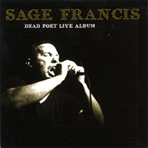 Album Sage Francis - Dead Poet Live Album