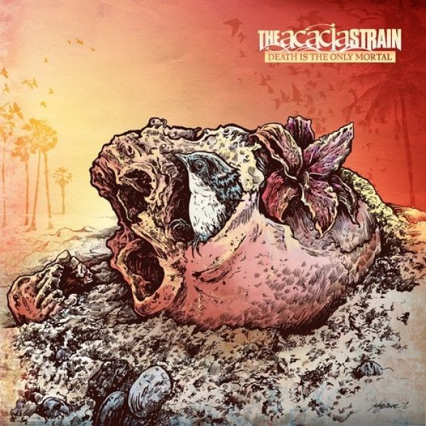 Album The Acacia Strain - Death Is the Only Mortal