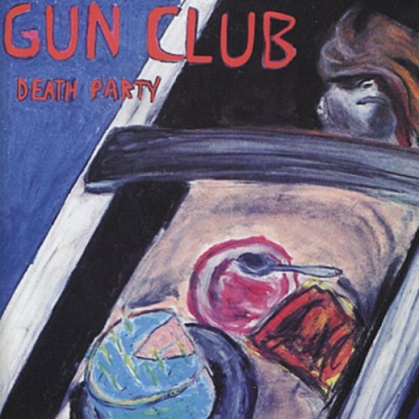Album The Gun Club - Death Party