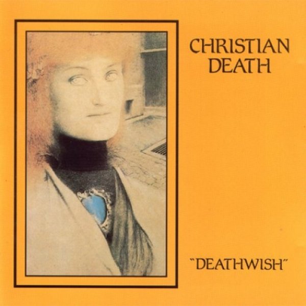 Album Christian Death - Deathwish