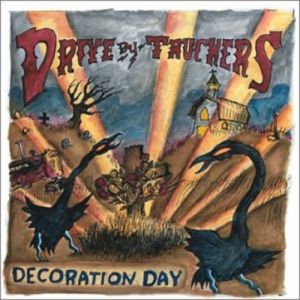 Album Drive-By Truckers - Decoration Day