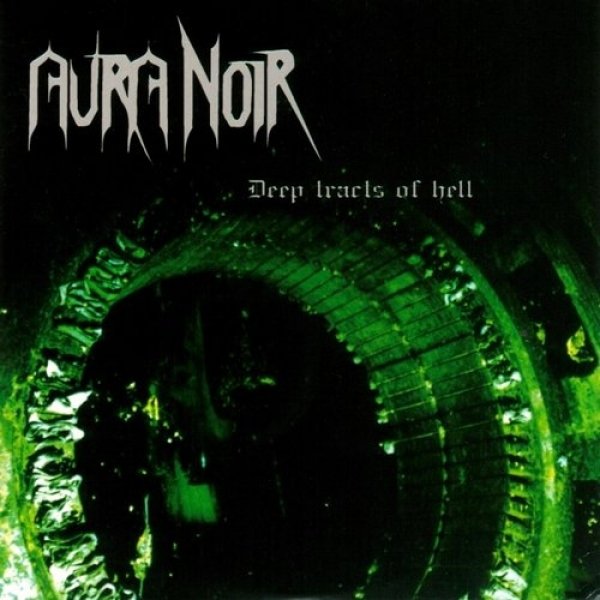 Album Aura Noir - Deep Tracts of Hell