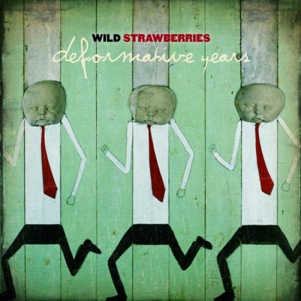 Album Wild Strawberries - Deformative Years