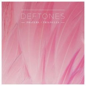 Album Deftones - Prayers / Triangles