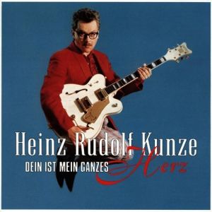 Heinz Rudolf Kunze Dein ist mein ganzes Herz, 1985