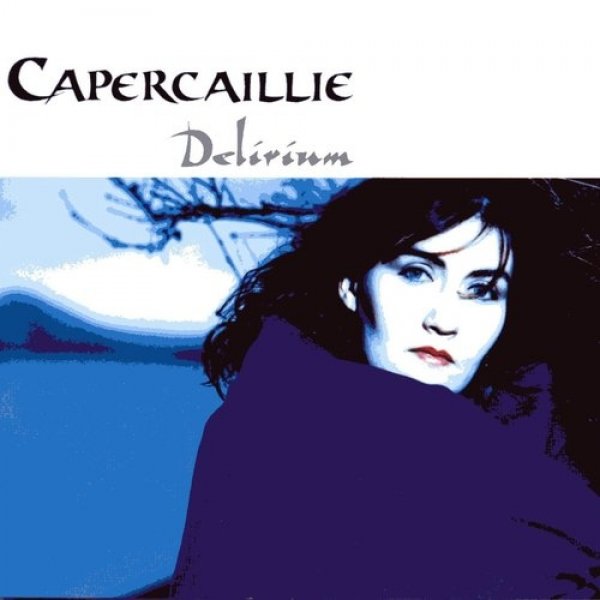 Album Capercaillie - Delirium