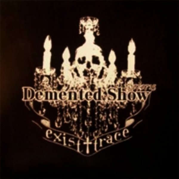 Demented Show - album