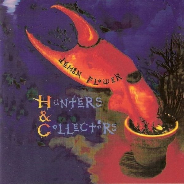 Album Hunters & Collectors - Demon Flower
