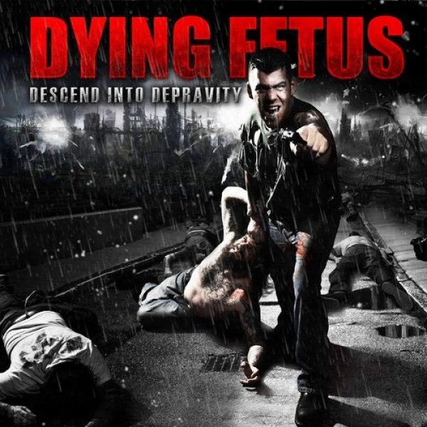 Album Dying Fetus - Descend into Depravity