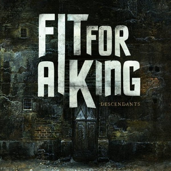 Album Fit for a King - Descendants