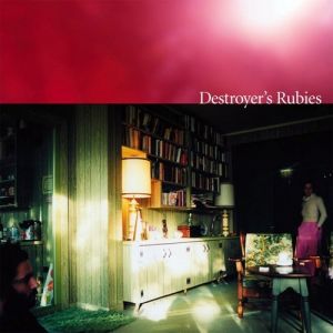 Destroyer's Rubies - album