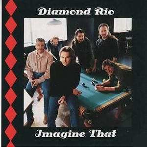 Album Diamond Rio - Imagine That