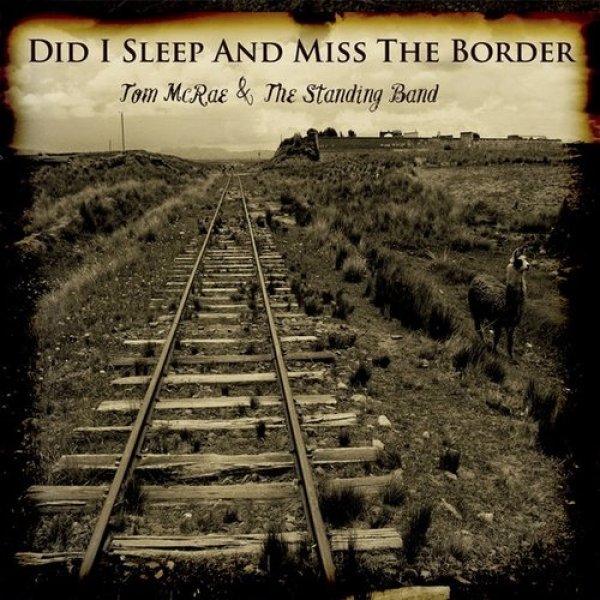 Did I Sleep And Miss The Border - album
