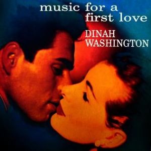 Dinah Washington Music for a First Love, 1956