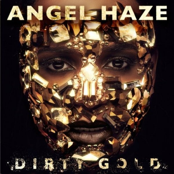 Album Angel Haze - Dirty Gold