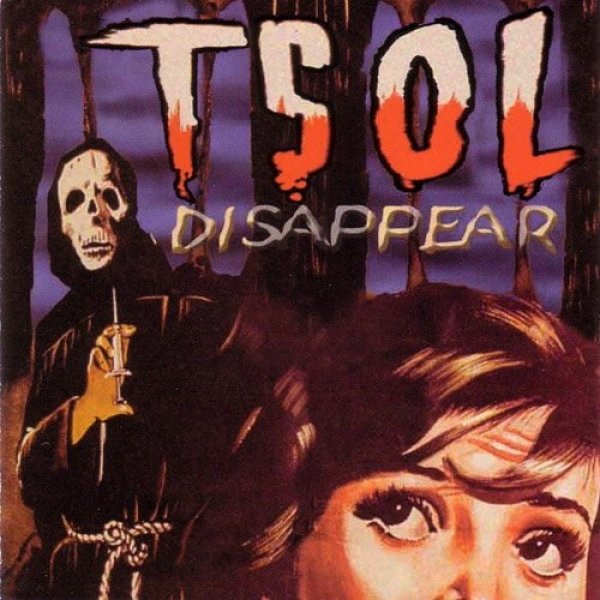 Album T.S.O.L. - Disappear
