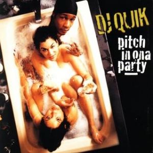 Album DJ Quik - Pitch in on a Party