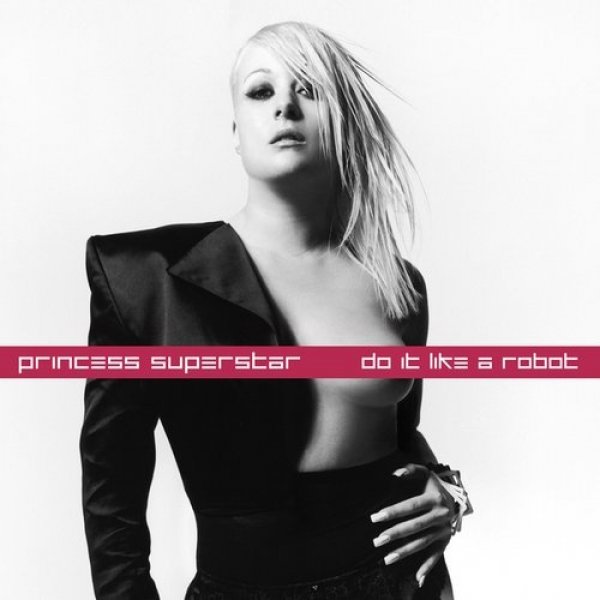 Album Princess Superstar - Do It Like a Robot