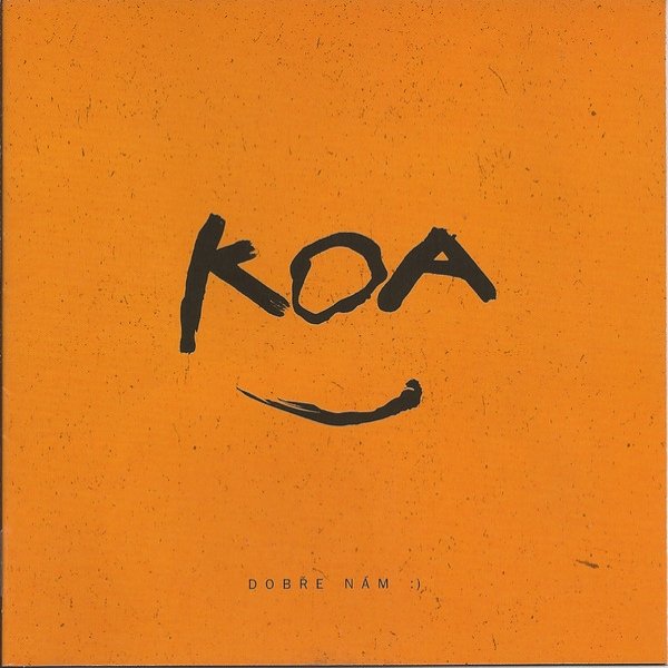 Album KOA - Dobře nám