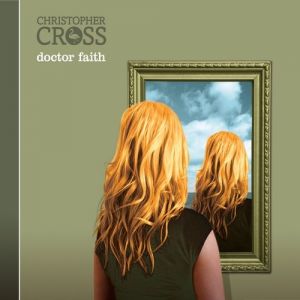 Album Christopher Cross - Doctor Faith