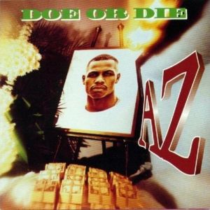AZ Doe or Die, 1995