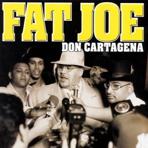 Album Fat Joe - Don Cartagena