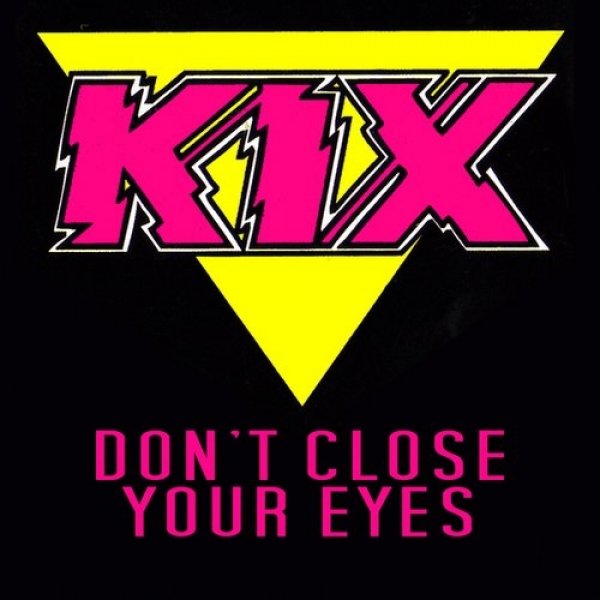 Album Don't Close Your Eyes - Kix