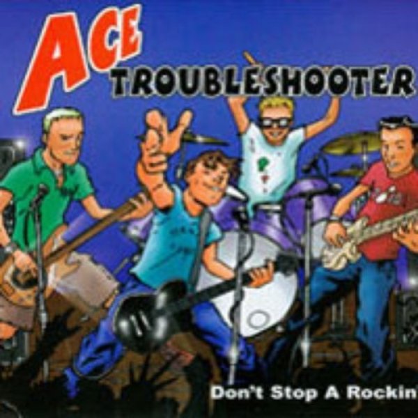 Album Don't Stop a Rockin' - Ace Troubleshooter