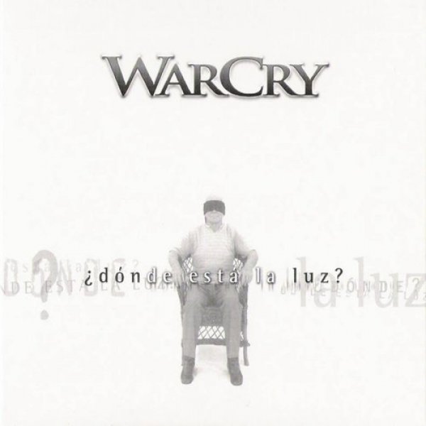 Warcry ¿Dónde Está La Luz?, 2005