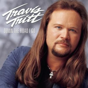 Album Travis Tritt - Down the Road I Go