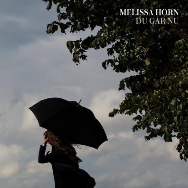 Album Melissa Horn - Du går nu