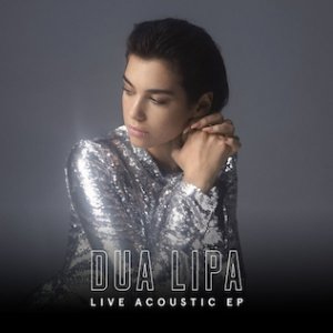 Album Dua Lipa - Live Acoustic