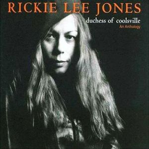Album Rickie Lee Jones - Duchess of Coolsville: An Anthology