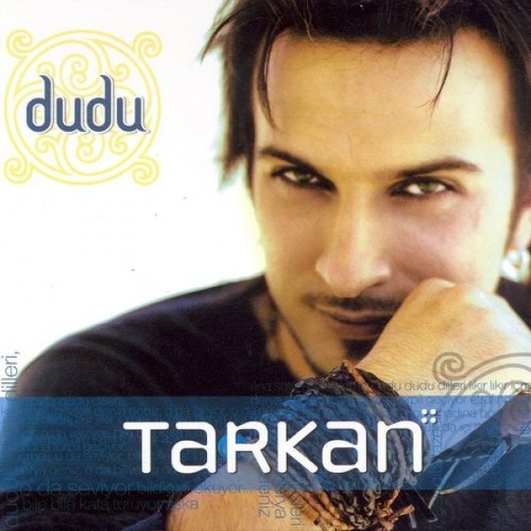 Tarkan Dudu, 2003