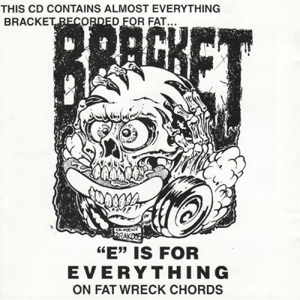 Bracket E Is for Everything on Fat Wreck Chords, 1996