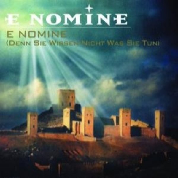 E Nomine E Nomine (Denn sie wissen nicht was sie tun), 2000