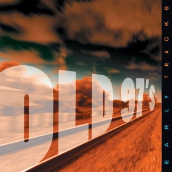 Old 97's Early Tracks, 2000