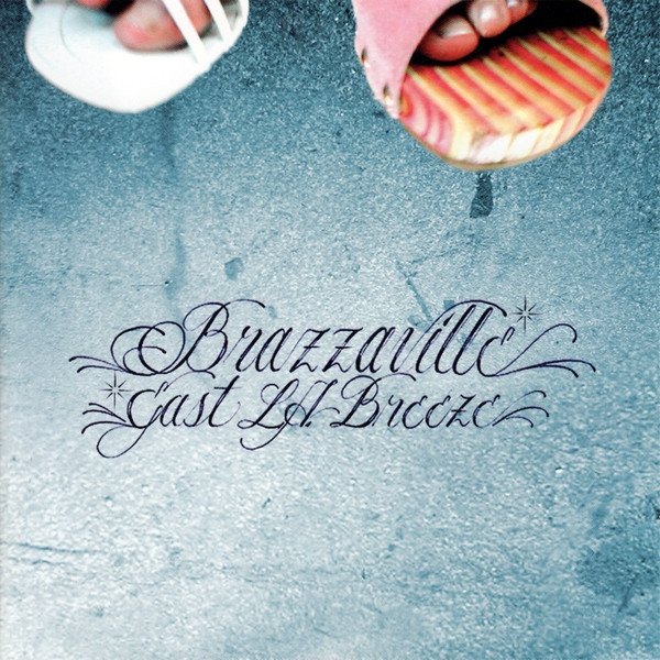Album Brazzaville - East L.A. Breeze