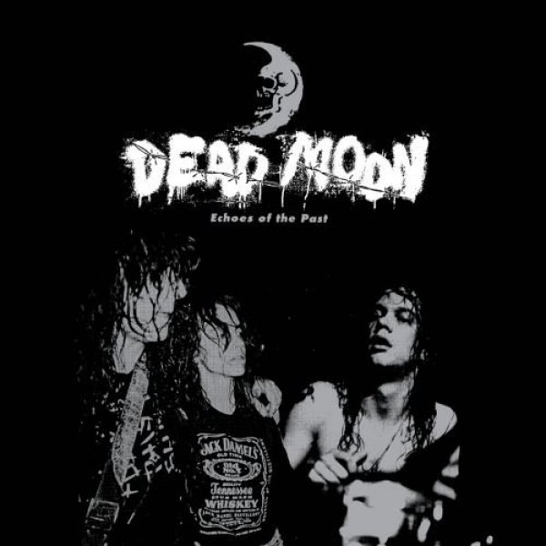 Album Dead Moon - Echoes of the Past