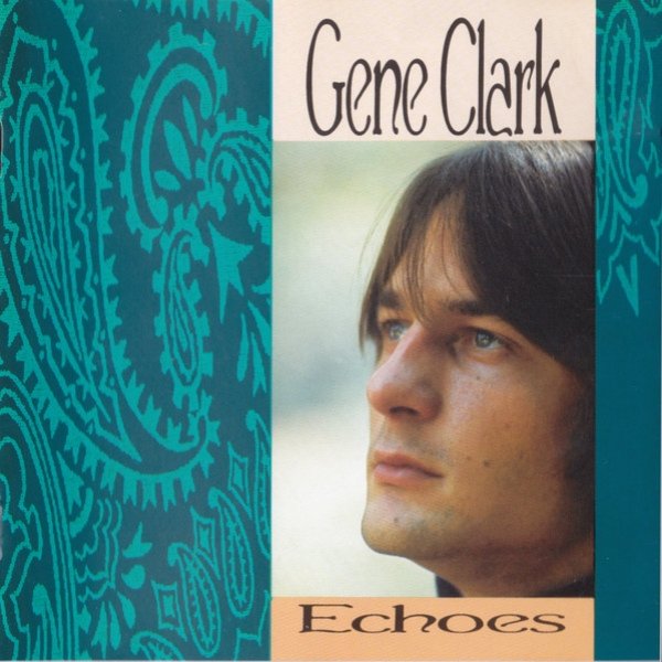Album Gene Clark -  Echoes
